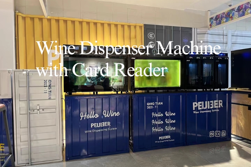 Distributeur de vin avec lecteur de cartes