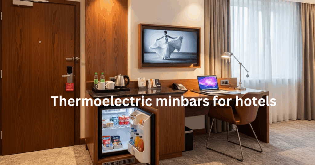 Thermoelectric minbars for hotels